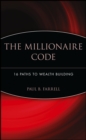 Image for The millionaire code  : 16 paths to wealth building
