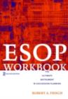 Image for ESOP workbook: the ultimate instrument in succession planning