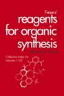 Image for Fieser&#39;s reagents for organic syntheses  : index for volumes 1-21