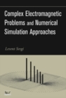 Image for Complex Electromagnetic Problems and Numerical Simulation Approaches