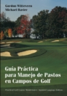 Image for Guia practica para manejo de pastos en campos de golf