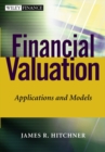 Image for Financial valuation: applications and models