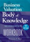 Image for Business valuation body of knowledge, second edition, workbook