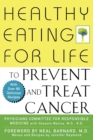 Image for Healthy Eating for Life to Prevent and Treat Cancer