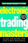 Image for Electronic trading masters: secrets from the pros