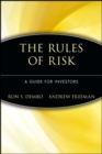 Image for The rules of risk: an investor&#39;s guide