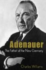 Image for Adenauer: the father of the new Germany