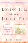 Image for Loving him without losing you: how to stop disappearing and start being yourself
