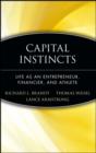 Image for Capital Instincts: Life as an Entrepreneur,Financier, and Athlete
