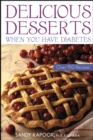 Image for Delicious desserts when you have diabetes  : over 150 recipes