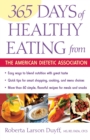 Image for The 365 Days of Healthy Eating from the American Dietetic Association