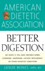 Image for American Dietetic Association guide to better digestion