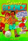 Image for Sports science  : 40 goal-scoring, high-flying, medal-winning experiments for kids