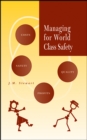 Image for Managing for world class safety