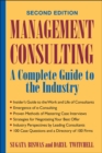 Image for Management consulting  : a complete guide to the industry