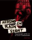 Image for Hiding in plain sight  : steganography and the art of covert communication