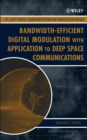 Image for Bandwidth-Efficient Digital Modulation with Application to Deep Space Communications