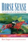 Image for Horse sense  : an inside look at the sport of kings