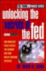 Image for Unlocking the secrets of the Fed: how monetary policy affects the economy and your wealth-creation potential