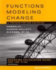Image for Functions modeling change  : a preparation for calculus: Graphing calculator manual : Graphing Calculator Manual to Accompany &quot;Functions Modeling Change&quot;, 2r.ed