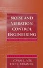 Image for Noise and vibration control engineering  : principles and applications