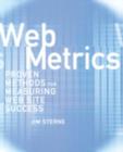Image for Web metrics: proven methods for measuring Web site success