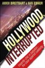 Image for Hollywood, interrupted  : insanity chic in Babylon - the case against celebrity