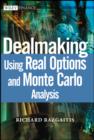 Image for Dealmaking: using real options and Monte Carlo analysis