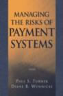 Image for Managing the risks of payment systems