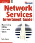Image for Network service investment guide: maximizing ROI in uncertain times