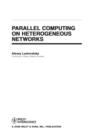 Image for Parallel computing on heterogeneous networks