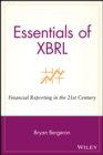 Image for Essentials of XBRL: financial reporting in the 21st century