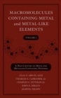 Image for Macromolecules containing metal and metal-like elementsVol. 1: A half century of metal and metalloid-containing polymers