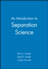 Image for An Introduction to Separation Science