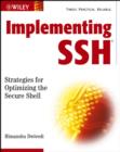 Image for Implementing SSH  : strategies for optimizing the secure shell