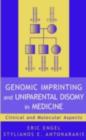 Image for Uniparental disomy and genomic imprinting in medicine: clinical and molecular aspects