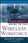 Image for Executive&#39;s guide to the wireless workforce