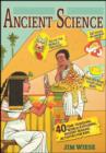 Image for Ancient science: 40 time-traveling, world-exploring, history-making activities for kids