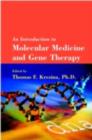 Image for An introduction to molecular medicine and gene therapy