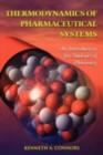Image for Thermodynamics of Pharmaceutical Systems: A Textbook for Students of Pharmacy