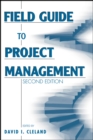 Image for Field guide to project management