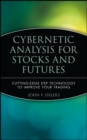 Image for Cybernetic analysis for stocks and futures  : cutting edge DSP technology to improve your trading