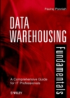 Image for Data warehousing fundamentals: a comprehensive guide for IT professionals