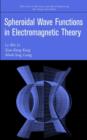 Image for Spheroidal wave functions in electromagnetic theory