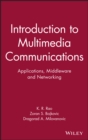 Image for Introduction to multimedia communications  : applications, middleware, networking