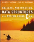 Image for Objects, abstraction, data structures and design using C++