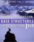 Image for Objects, Abstraction, Design and Data Structures Using Java