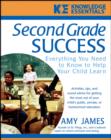 Image for Second grade success  : everything you need to know to help your child learn