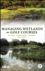 Image for Managing Wetlands on Golf Courses