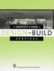 Image for The architect&#39;s guide to design-build services